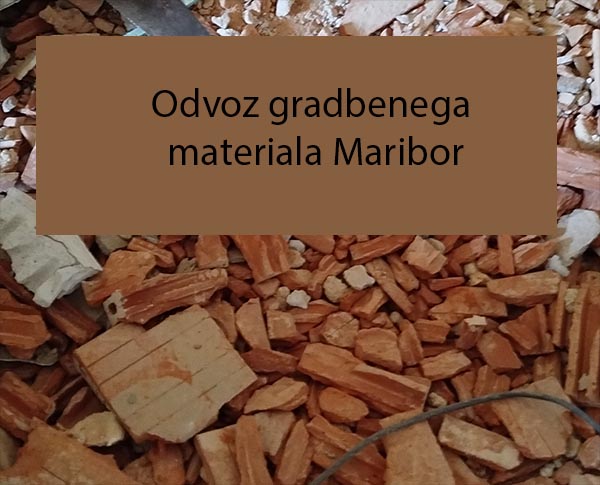 Odvoz gradbenega materiala Maribor Odvoz gradbenega materiala Maribor