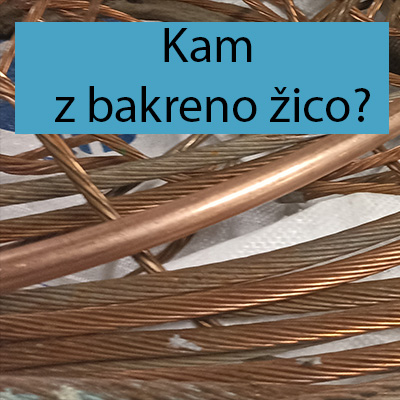 Kam z bakreno žico