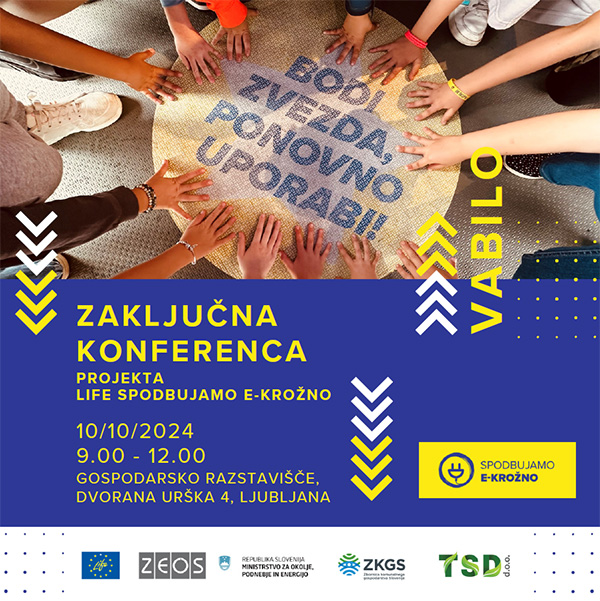 ZAKLJUČNA KONFERENCA PROJEKTA LIFE SPODBUJAMO E KROŽNO