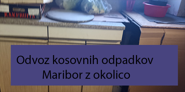 Odvoz kosovnih odpadkov Maribor z okolico