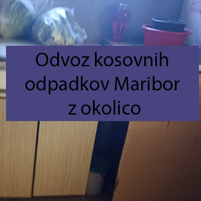 Odvoz kosovnih odpadkov Maribor z okolico