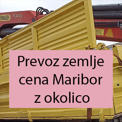 Prevoz zemlje cena Maribor z okolico