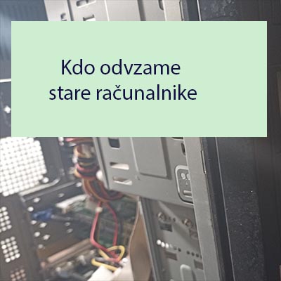 Kdo odvzame stare računalnike