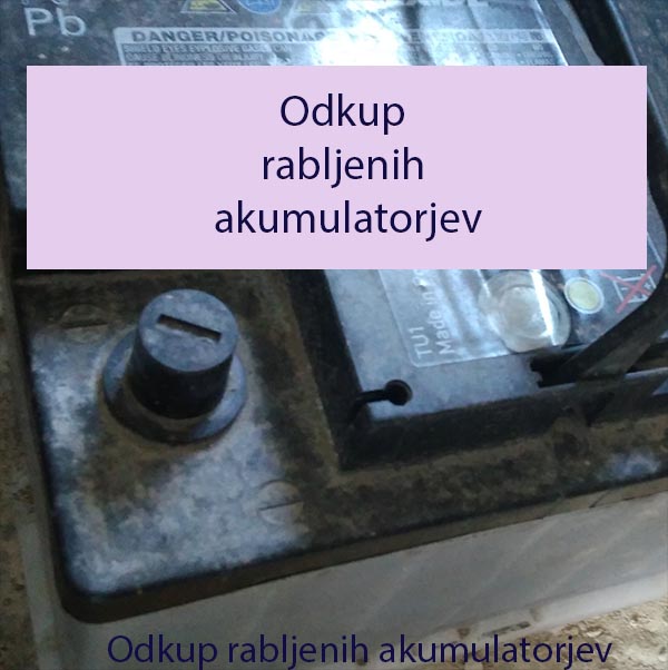 Odkup rabljenih akumulatorjev Odkup rabljenih akumulatorjev