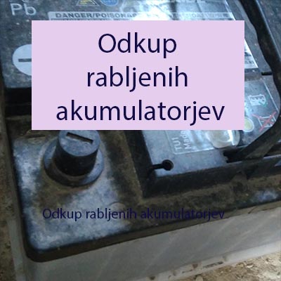 Odkup rabljenih akumulatorjev
