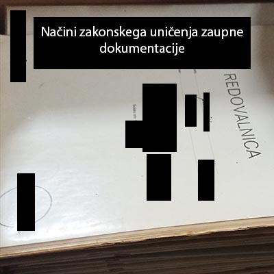 Načini zakonskega uničenja zaupne dokumentacije