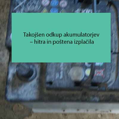 Takojšen odkup akumulatorjev – hitra in poštena izplačila