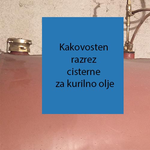 Kakovosten razrez cisterne za kurilno olje Kakovosten razrez cisterne za kurilno olje