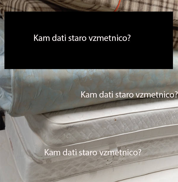 Kam dati staro vzmetnico? Kam dati staro vzmetnico?