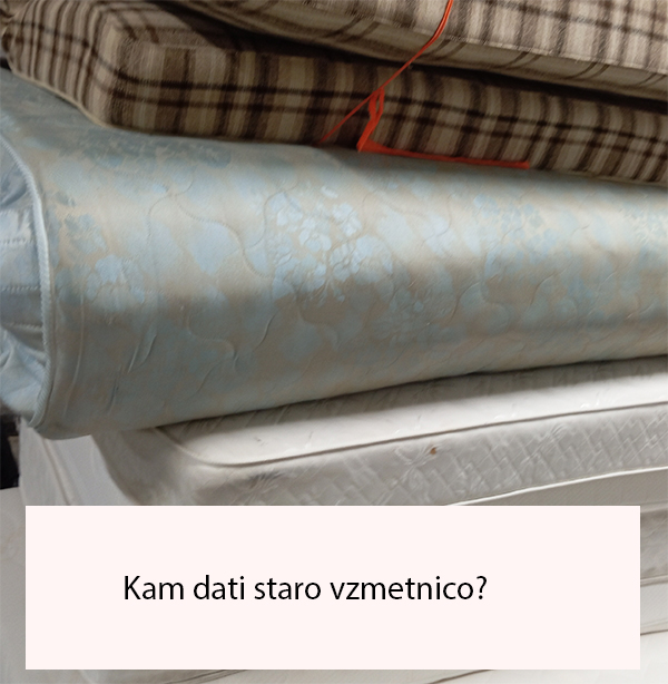 Kam dati staro vzmetnico? Kam dati staro vzmetnico?