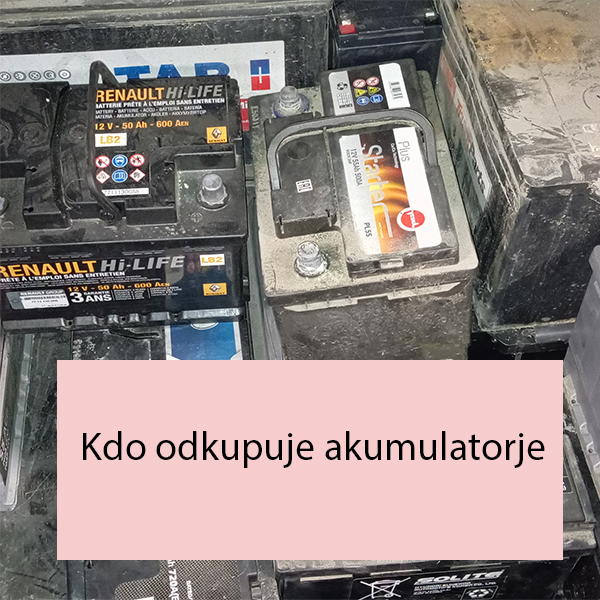 Kdo odkupuje akumulatorje Kdo odkupuje akumulatorje