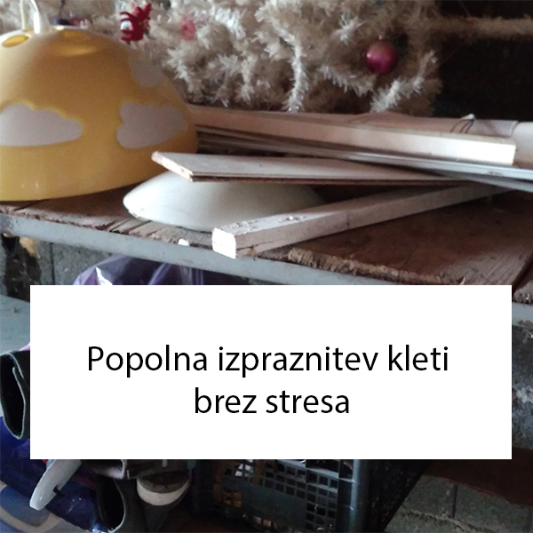 Popolna izpraznitev kleti brez stresa